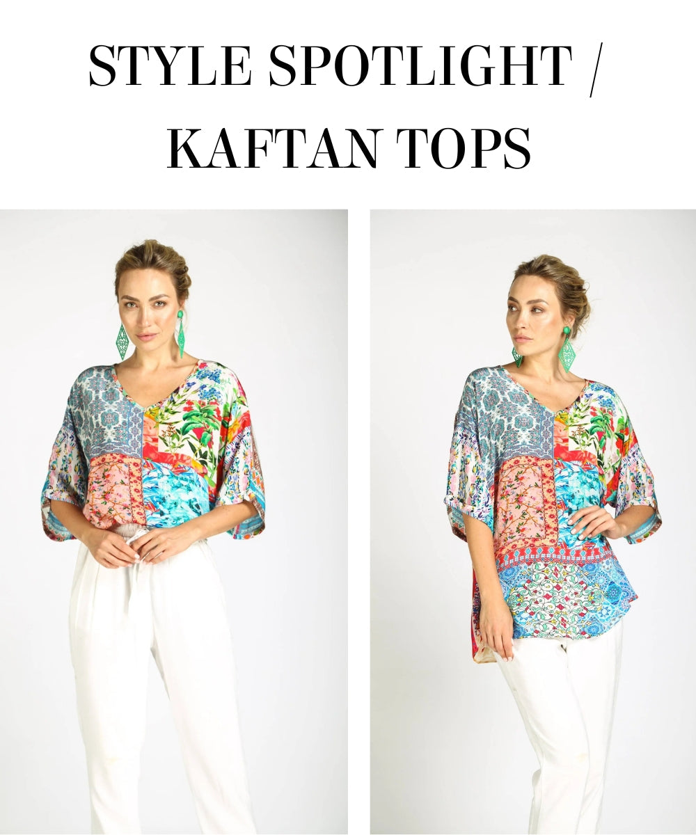 STYLE SPOTLIGHT / KAFTAN TOPS