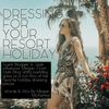 DRESSING FOR YOUR RESORT HOLIDAY