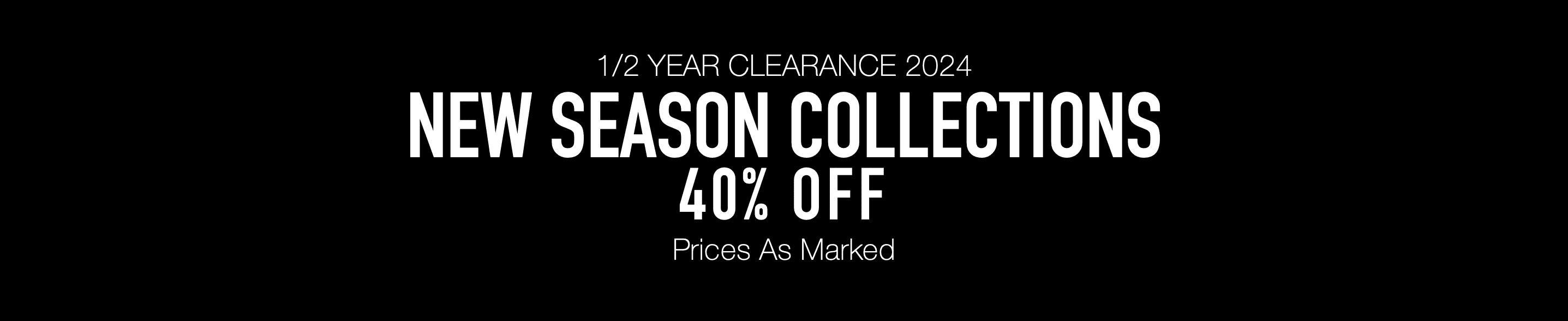 NEW SEASON 40% OFF